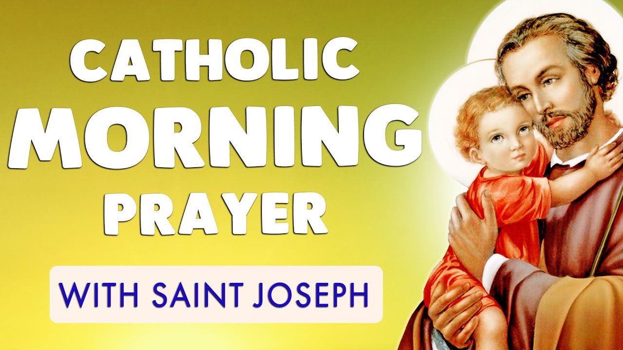 🙏 CATHOLIC MORNING PRAYER 🙏 with SAINT JOSEPH 2022