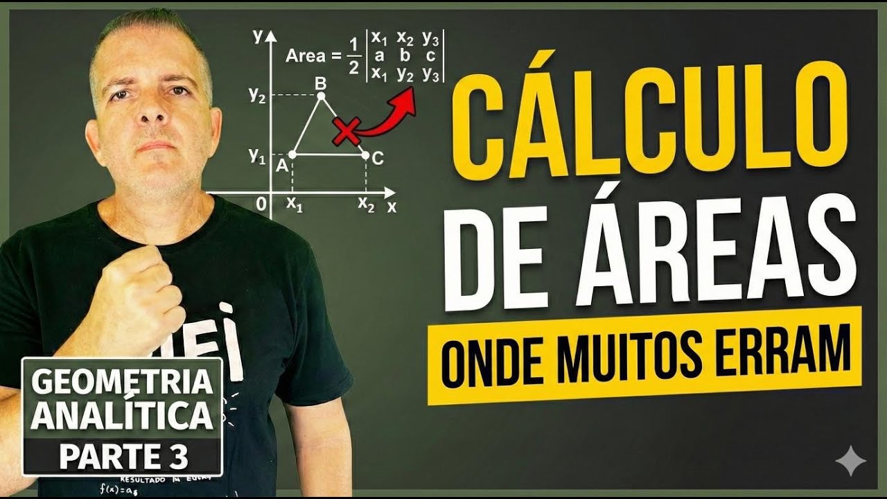 CURSO DE MATEMÁTICA | GEOMETRIA ANALÍTICA [PARTE 3] - CÁLCULO DE ÁREAS