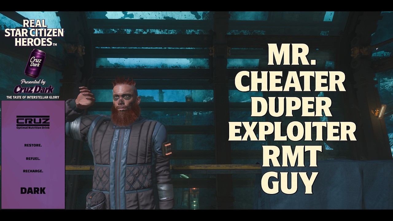 Настоящие герои Star Citizen - Мистер Читер/Дупер/Эксплойтер/Парень из RMT
