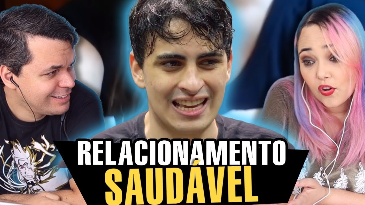 REACT COMO TER UM RELACIONAMENTO SAUDÁVEL (Orochinho)