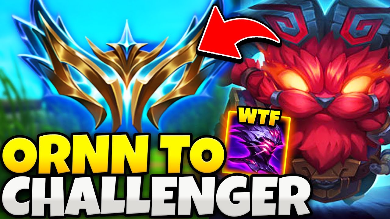 I'M TAKING ORNN ALL THE WAY TO CHALLENGER! THIS CHAMP IS 100% BUSTED RIGHT NOW!