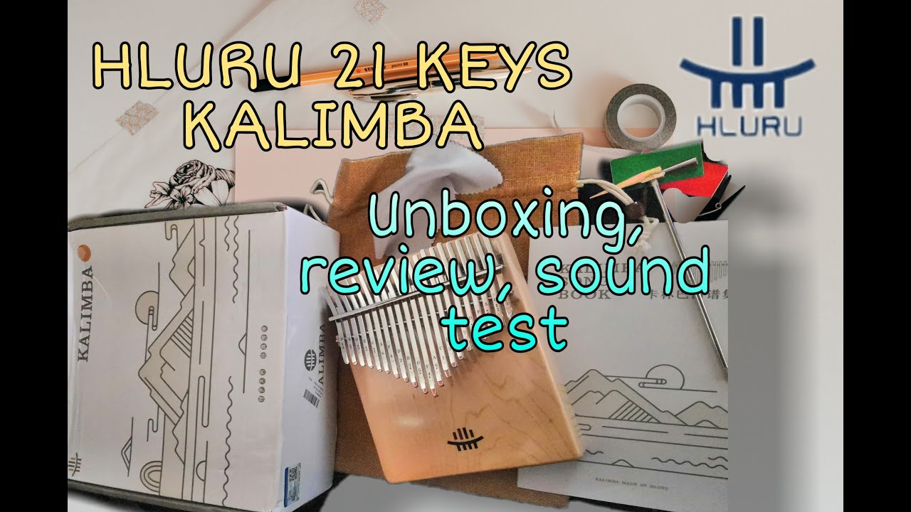 HLURU 21 KEYS KALIMBA UNBOXING, SHORT REVIEW with SOUNDTEST #21keys #Hluru