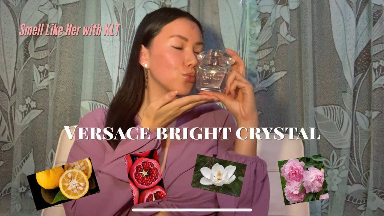Versace Bright Crystal - Smell Like Her (Perfume Review)
