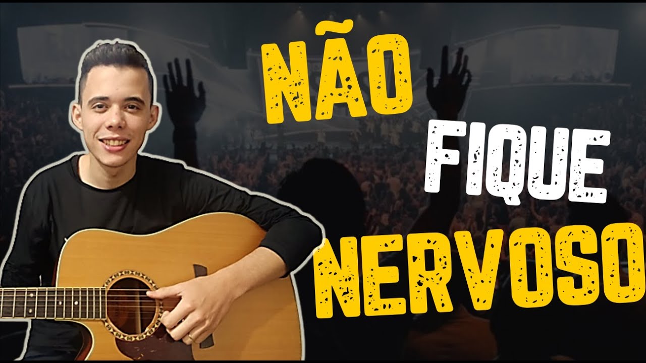COMO TOCAR VIOL&Atilde;O NA IGREJA | 3 DICAS PARA N&Atilde;O FICAR NERVOSO NA HORA DO LOUVOR