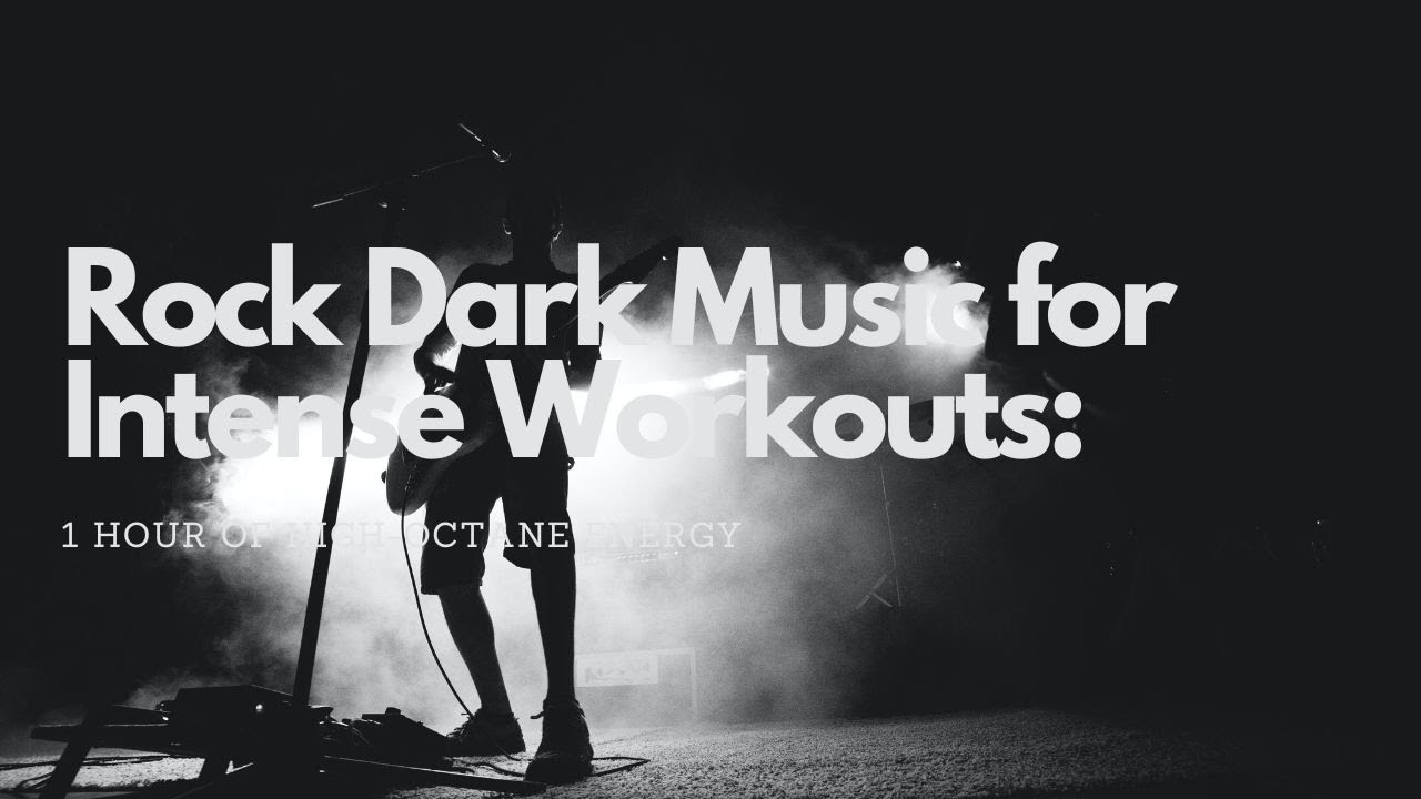 Rock Dark Music : 1 Hour of High-Octane Energy