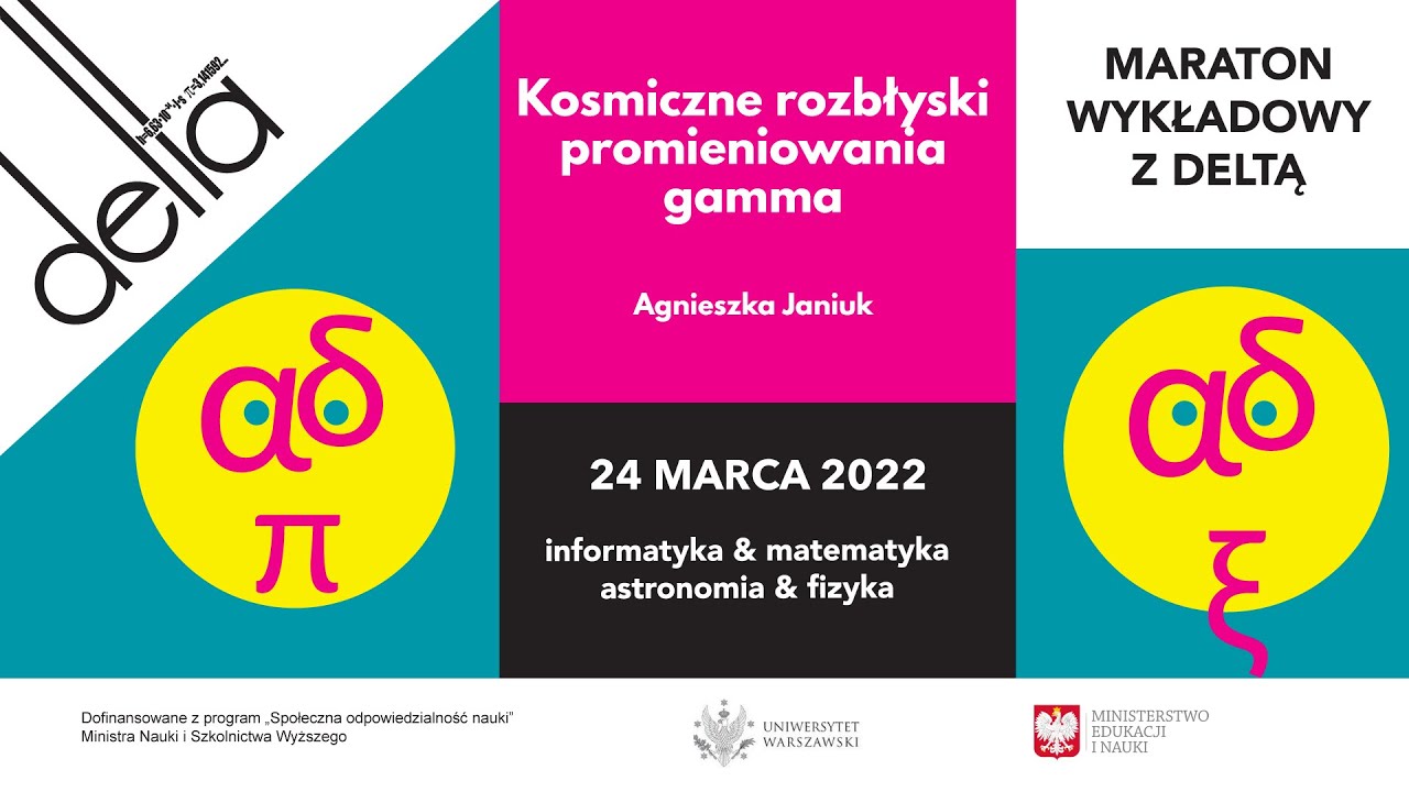 Kosmiczne rozbłyski promieniowania gamma / prof. dr hab. Agnieszka Janiuk