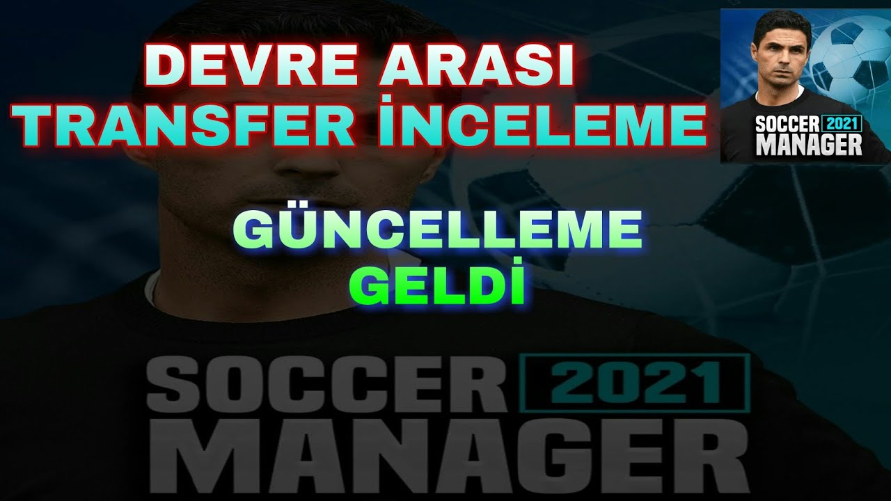 DEVRE ARASI TRANSFER İNCELEME / G&Uuml;NCELLEME GELDİ / SM21