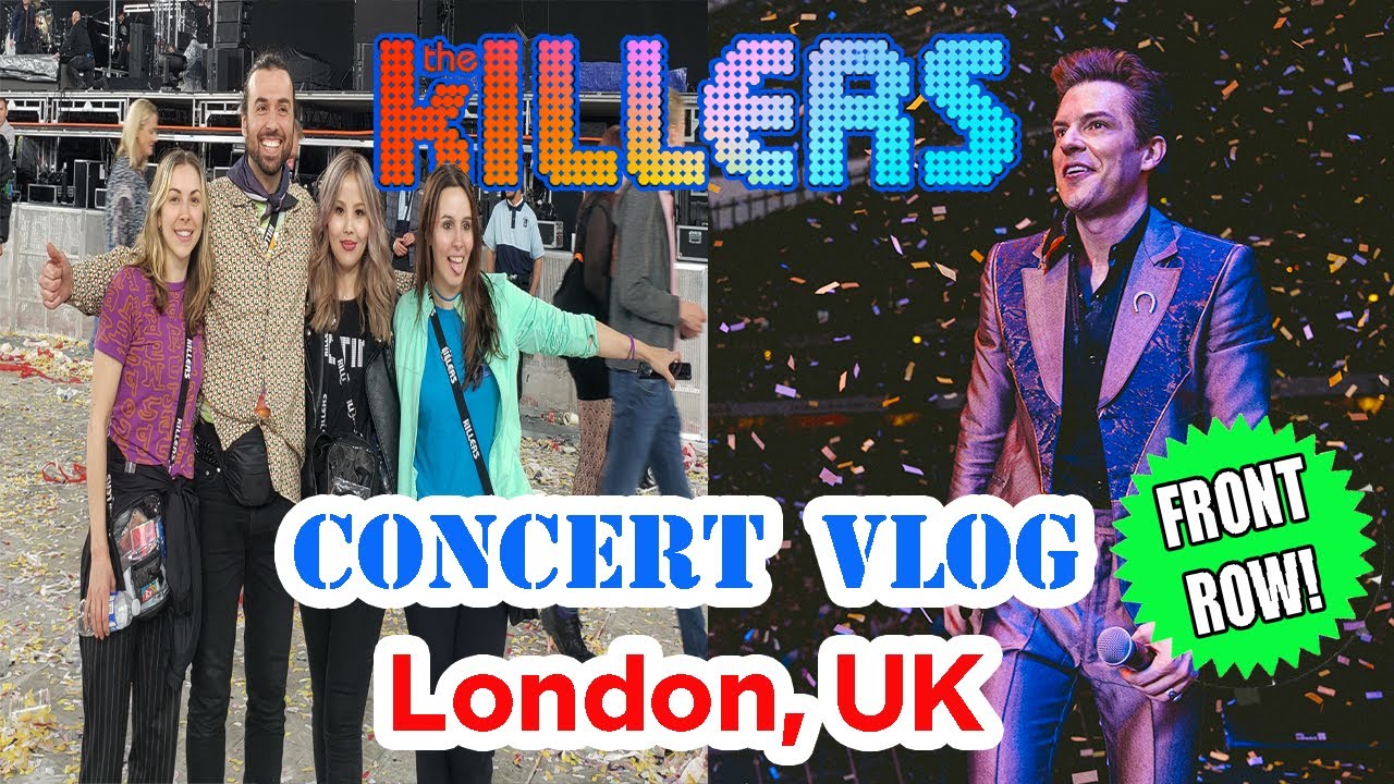 The Killers FRONT ROW! @ Emirates Stadium - London - June 3, 2022 (+ June 4, 2022) | CONCERT VLOG