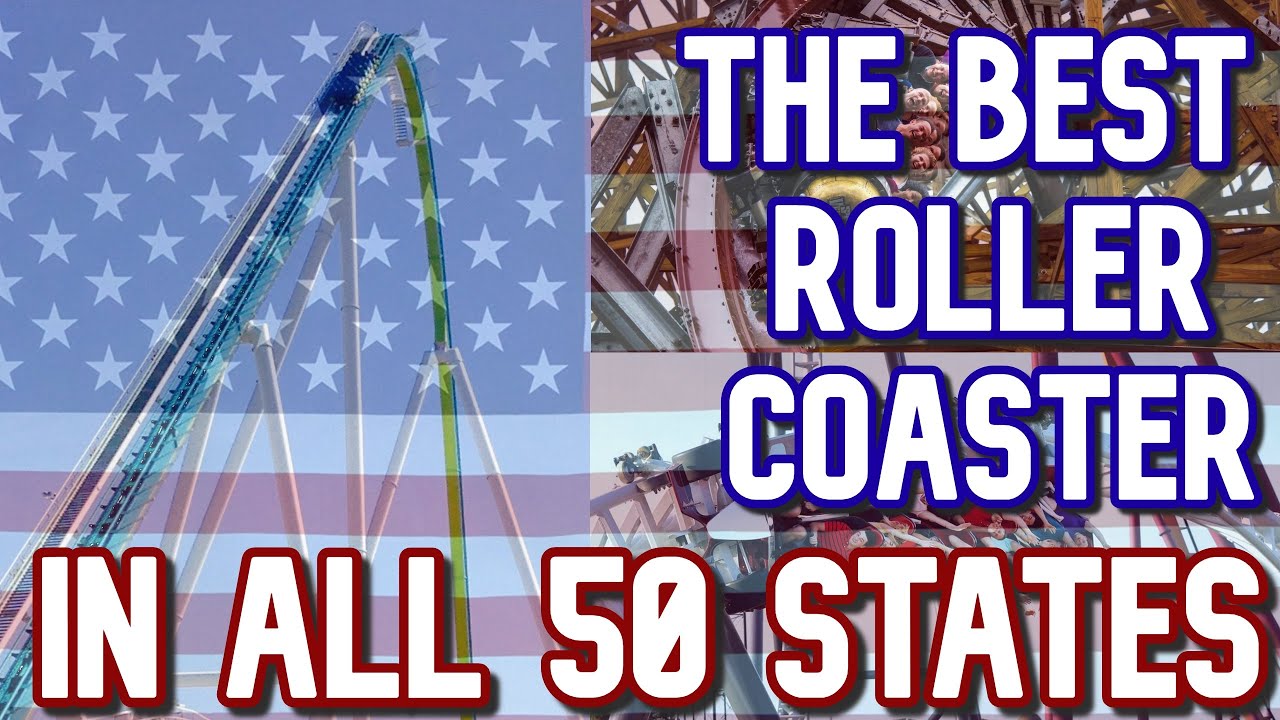The Best Roller Coaster in All 50 US States (2020)