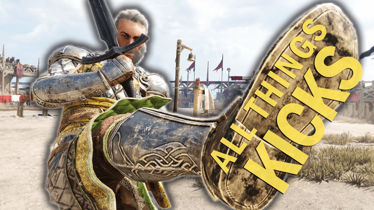 All Things Kicks | Chivalry 2