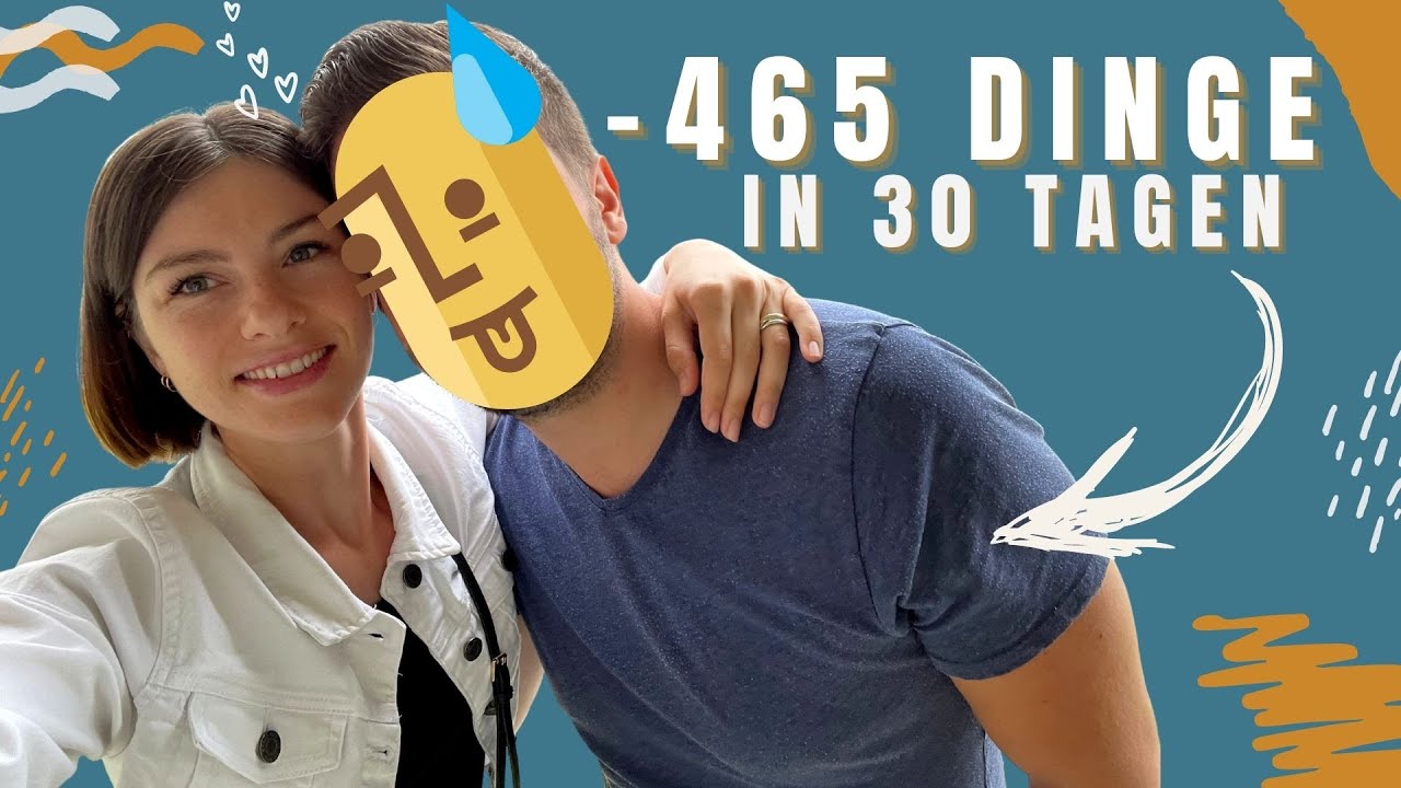 ÜBER 465 TEILE AUSSORTIERT | 30 TAGE MINIMALISMUS CHALLENGE | EHEPARTNER EDITION!