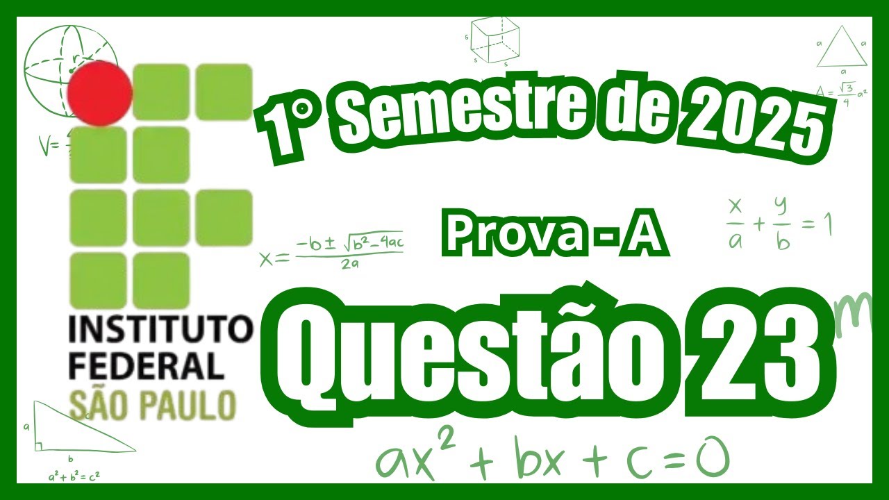 Vestibulinho IFSP 2025 : 1° Semestre de 2025 - Questão 23