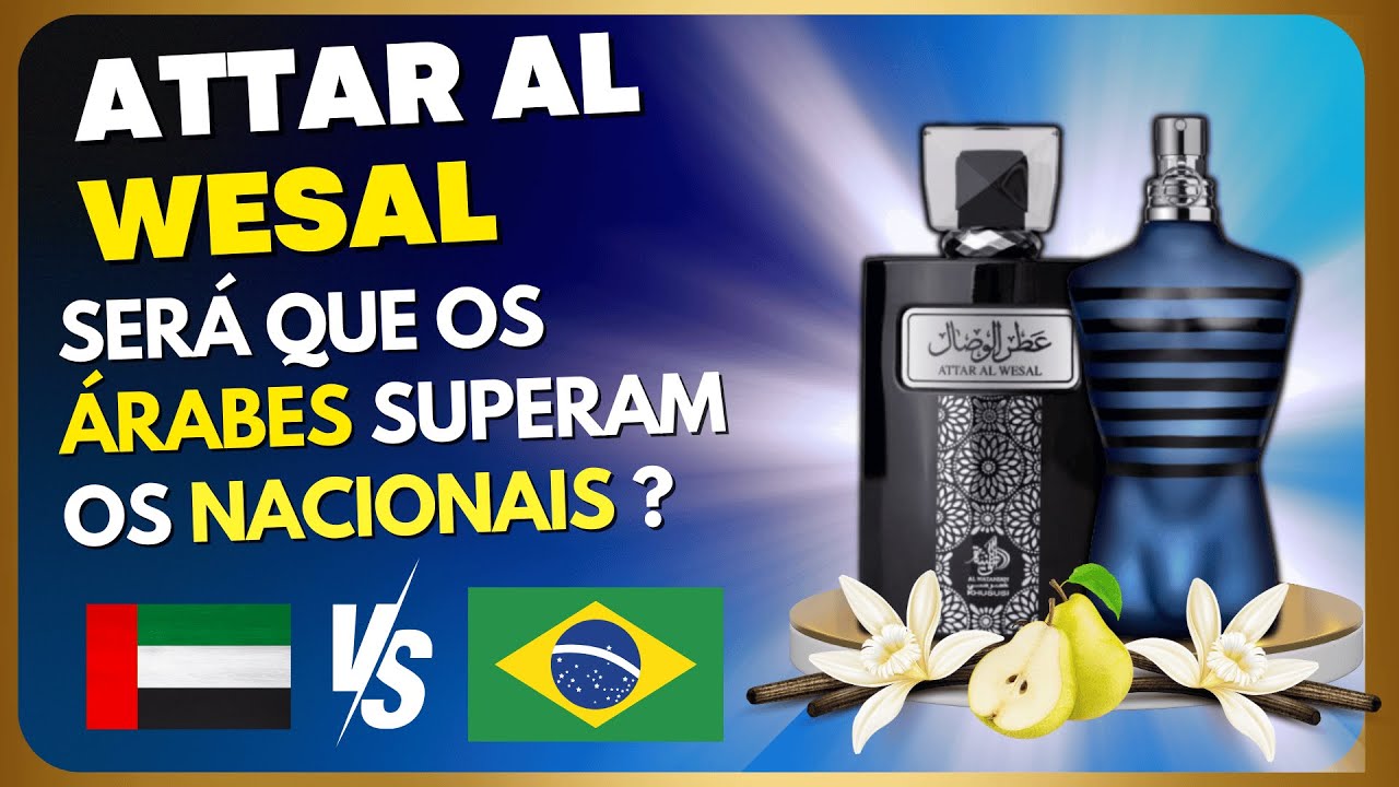 ULTRAMALE ÁRABE Será que ELE supera os CLONES NACIONAIS? ATTAR AL WESAL AL WATANIAH #perfume