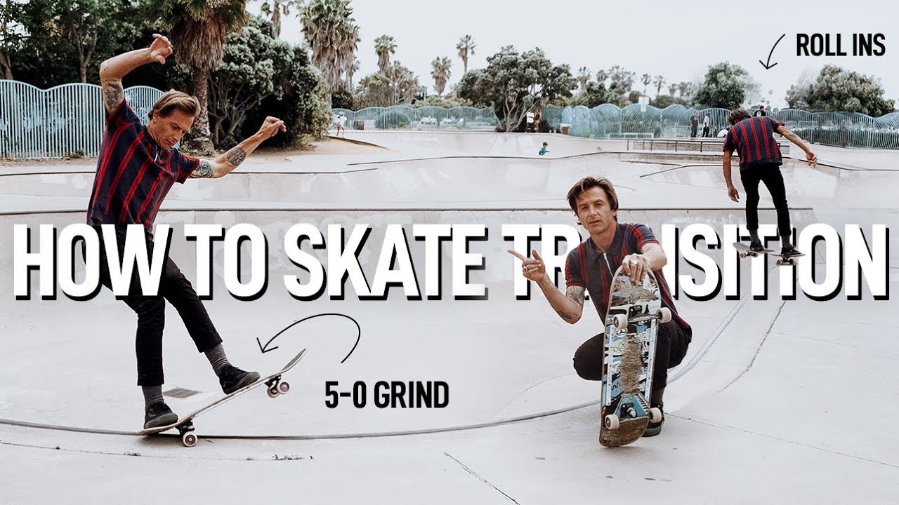 How To Skate Transition: Roll In & Five O Grind