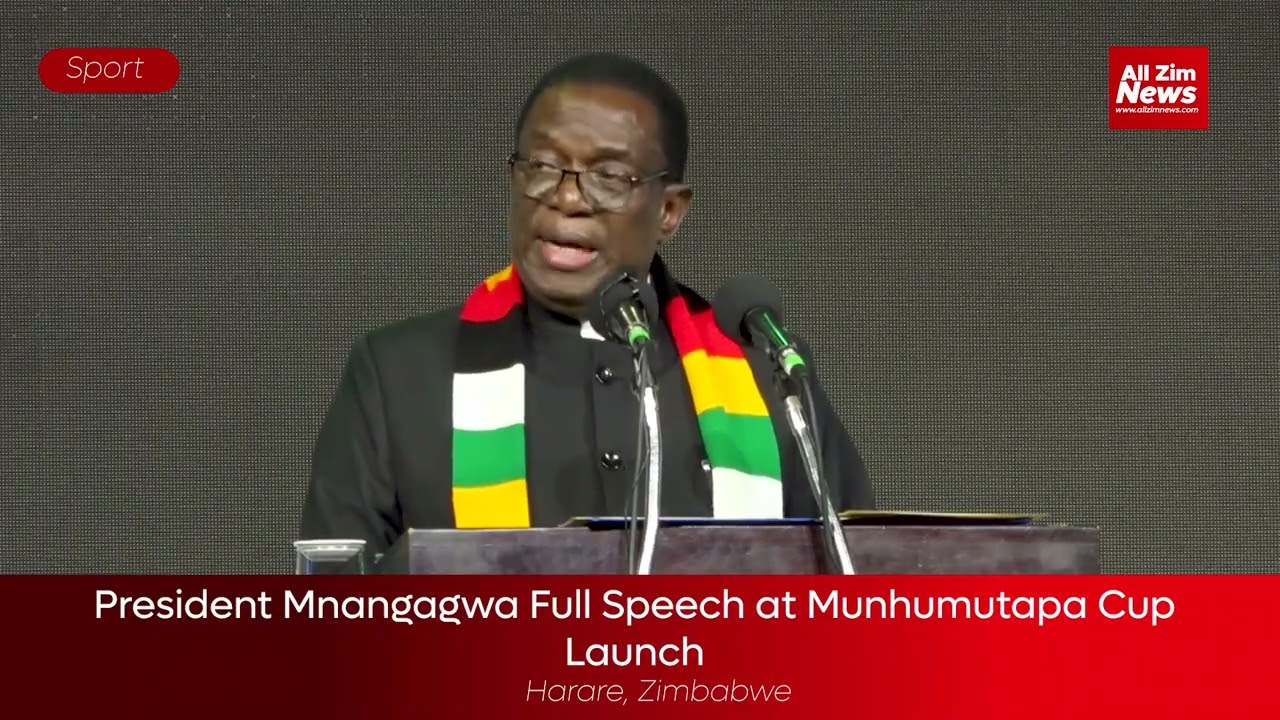 Watch President Mnangagwa Full Speech atMunhumutapa Cup Launch