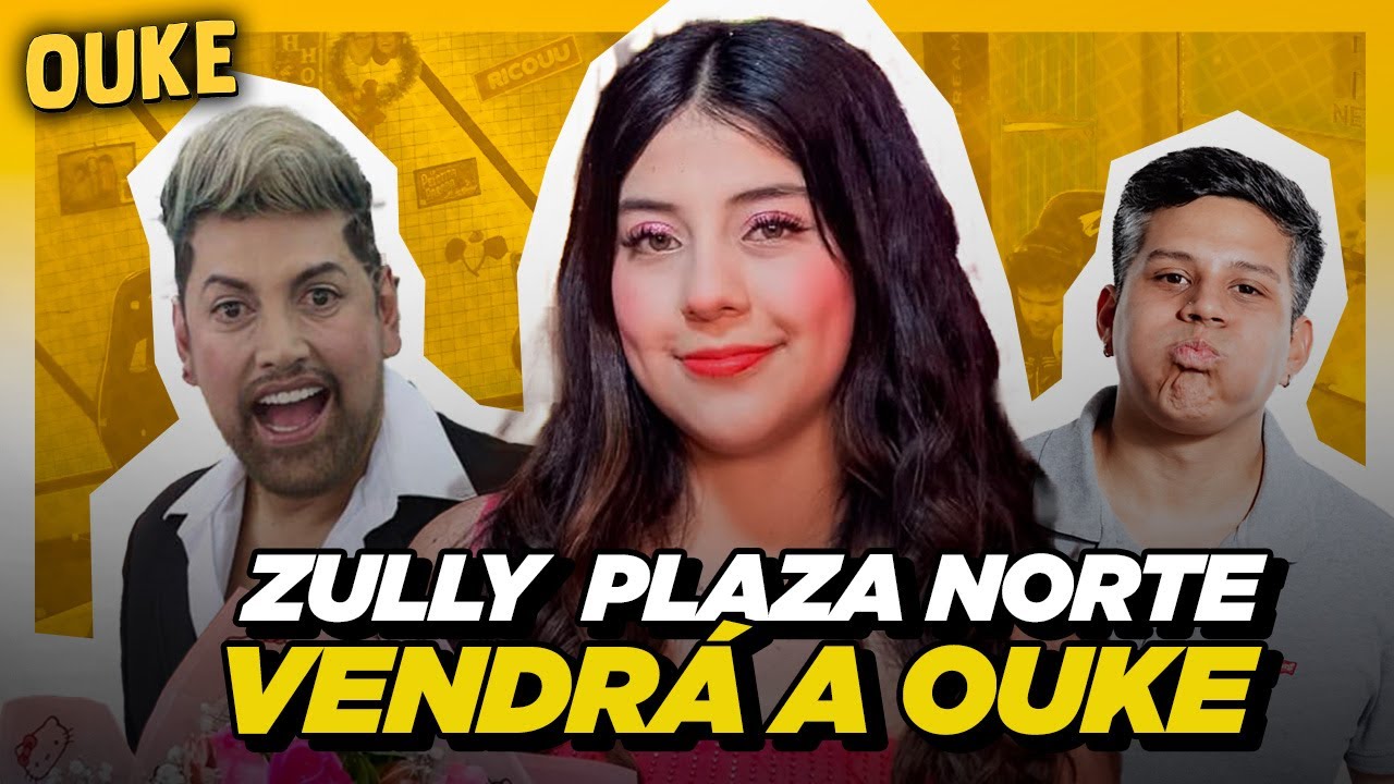 ¡ZULLY VIENE A OUKE! 💕 KOKY BELAUNDE Y LOS HERMANOS PALETAZO CONFIRMAN SU ASISTENCIA | #OUKE