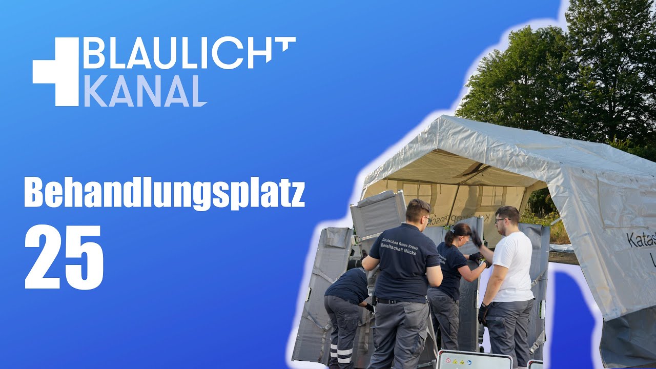 Massenanfall von Verletzten - der Behandlungsplatz 25