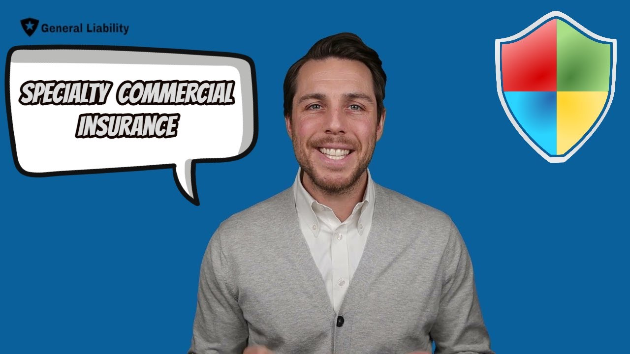 What Is Specialty Commercial Insurance?
