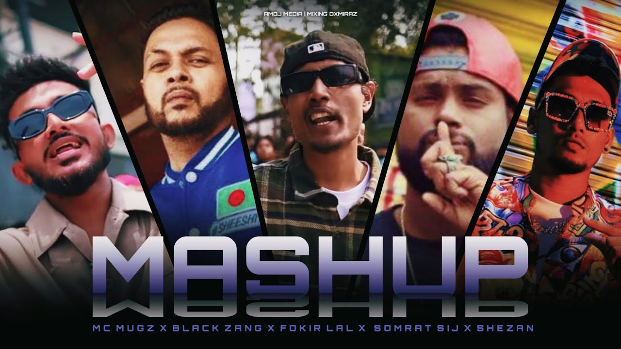 Mc Mugz | Black Zang | Fokir Lal Miah | SoMrat Sij | Shezan. ( Mashup ) By Dxmieaz