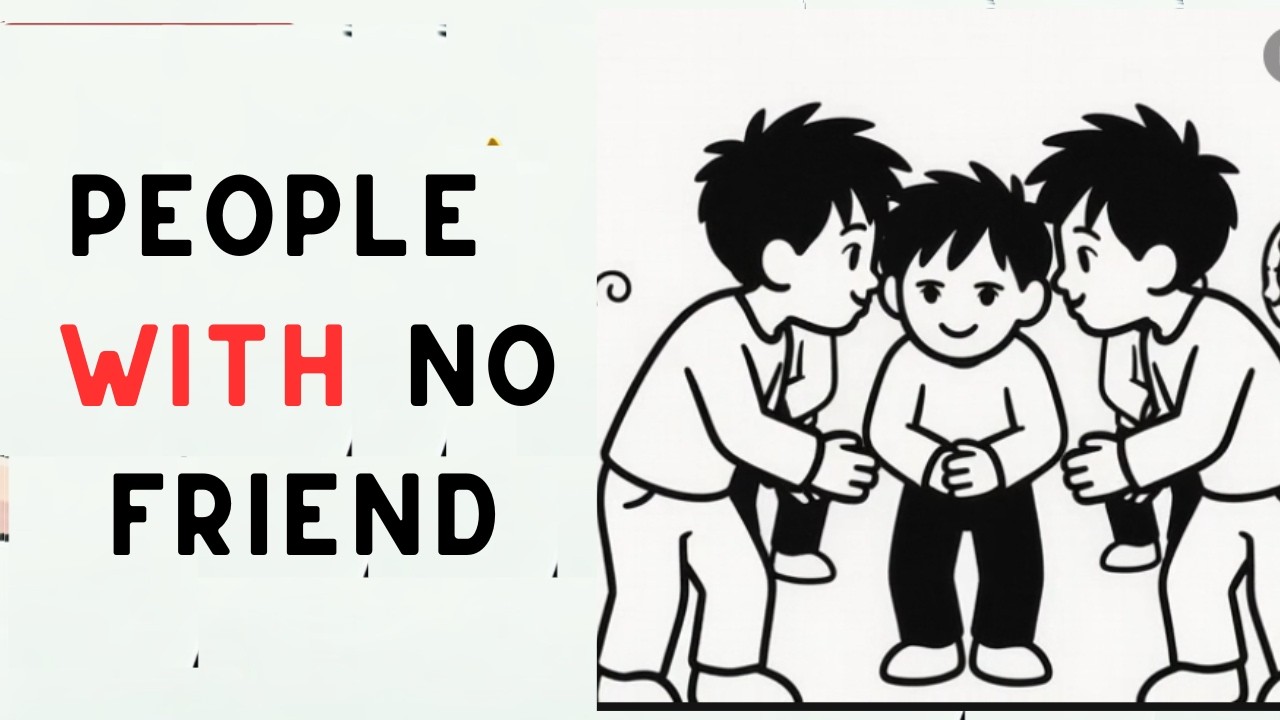 Psychology of People with no friend | psychology of loneliness