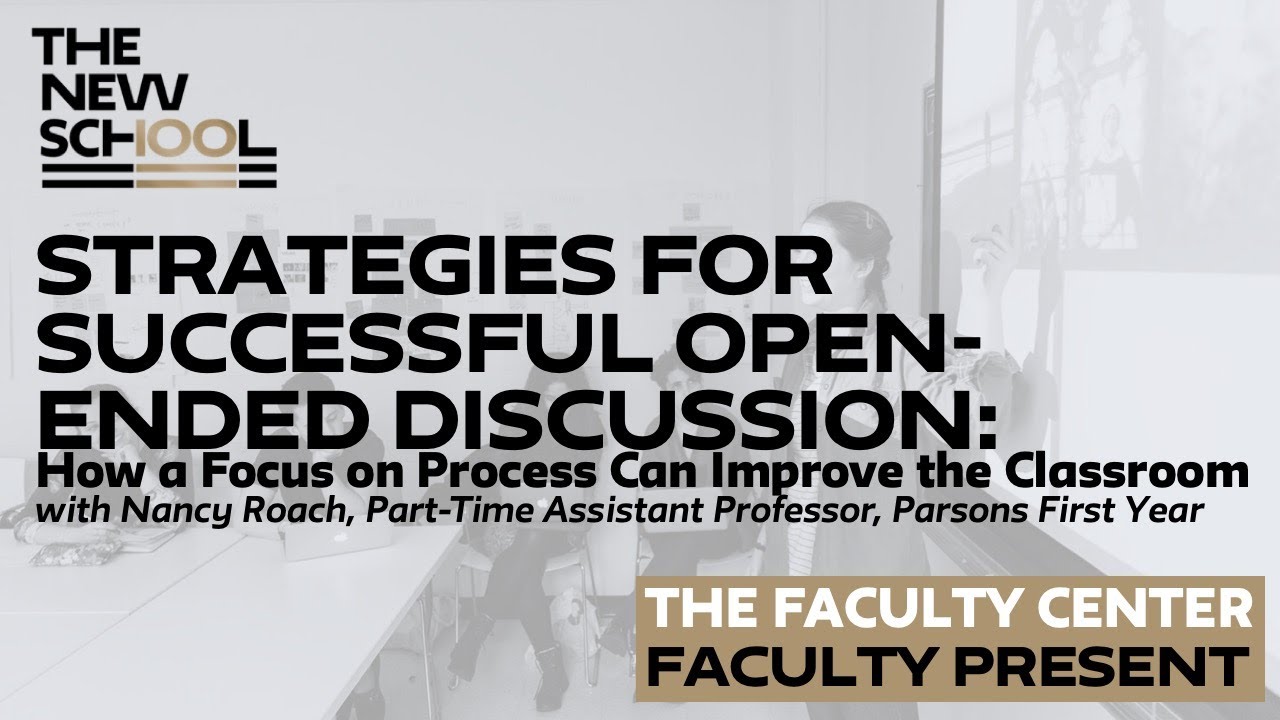 Strategies for Successful Open-Ended Discussion: How a Focus on Process Can Improve the Classroom