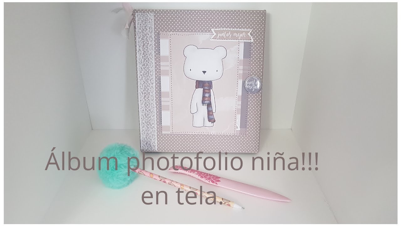 Álbum photofolio niña con tela. (Subtitulado).