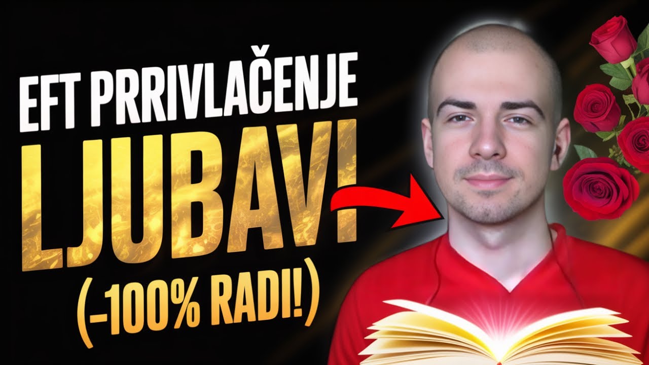 EFT Kako privući više ljubavi u svoj život lako i brzo