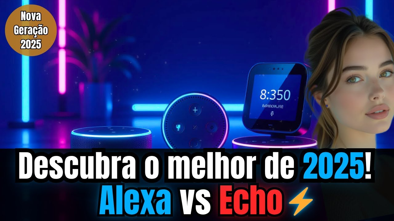 Alexa vs Echo 2025: Descubra o melhor smart gadget para sua casa! 💡🔊