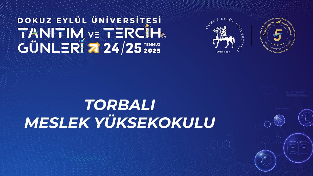 DEÜ Tanıtım ve Tercih Günleri - Torbalı Meslek Yüksekokulu
