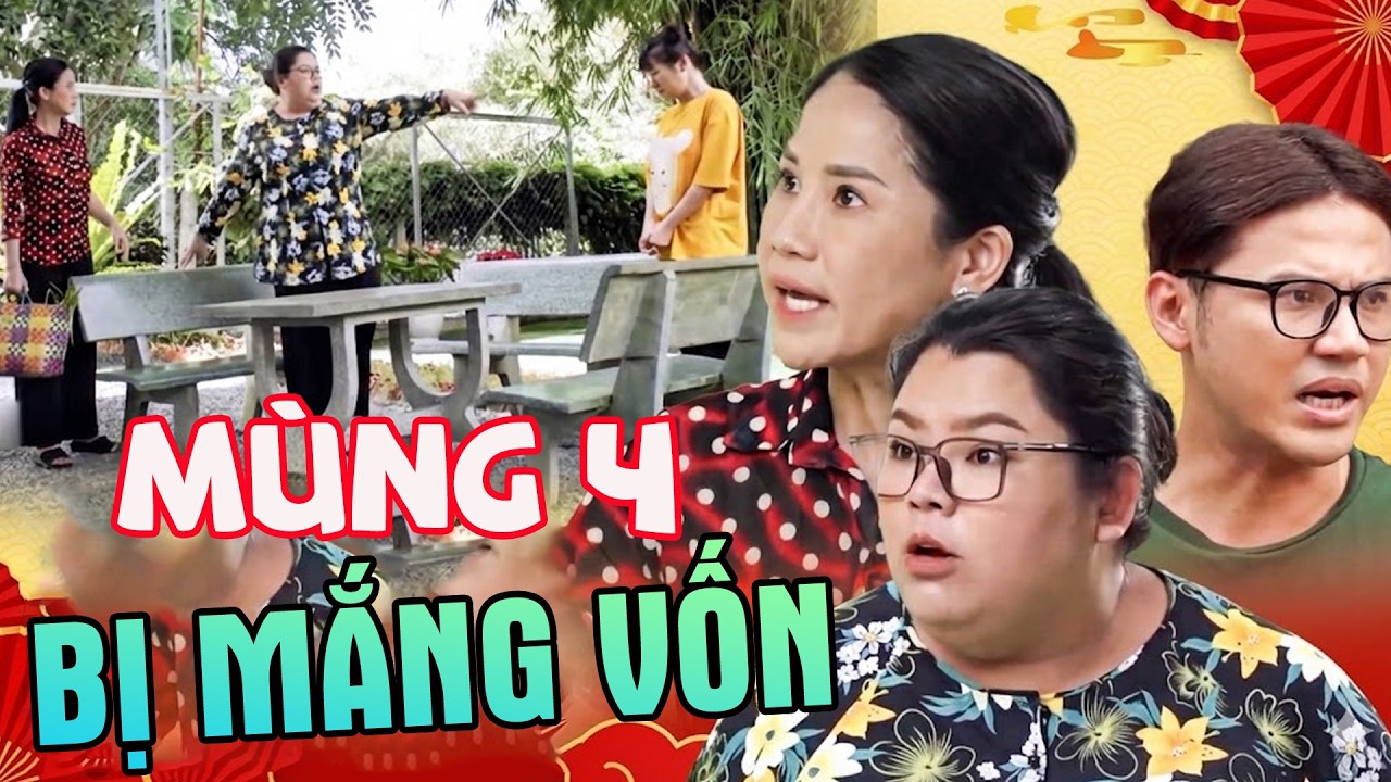 Phim Việt | MÙNG 4 BỊ MẮNG VỐN | Phim Tết 2026 | Phim Việt Nam Mới Nhất 2026 | Phim Việt Nam 2026