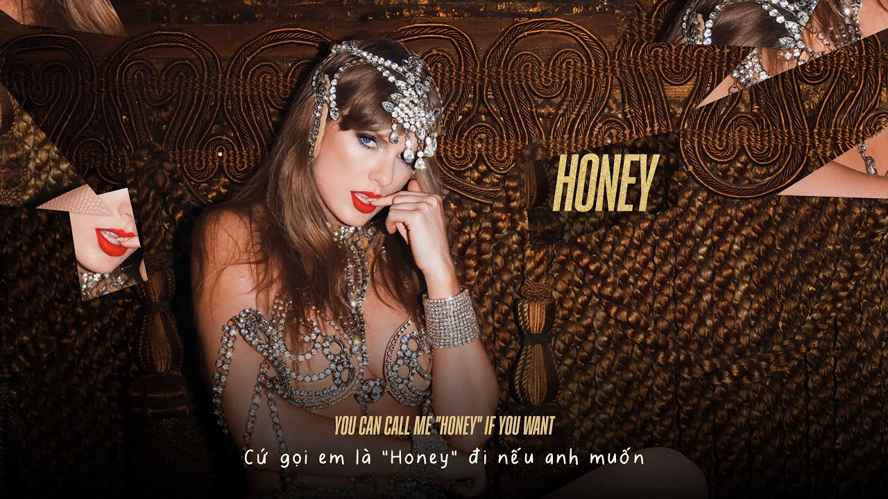 [Lyrics + Vietsub] Taylor Swift - Honey