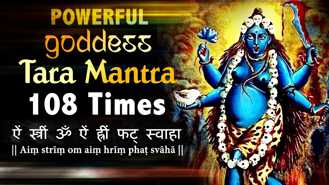 Powerful Tara Mata Mantra 108 Times | Goddess Tara  Mantra | Devi Tara Vedic Mantra Chanting