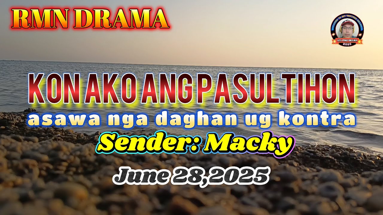 KON AKO ANG PASULTIHON *Sender : Macky * June 28,2025
