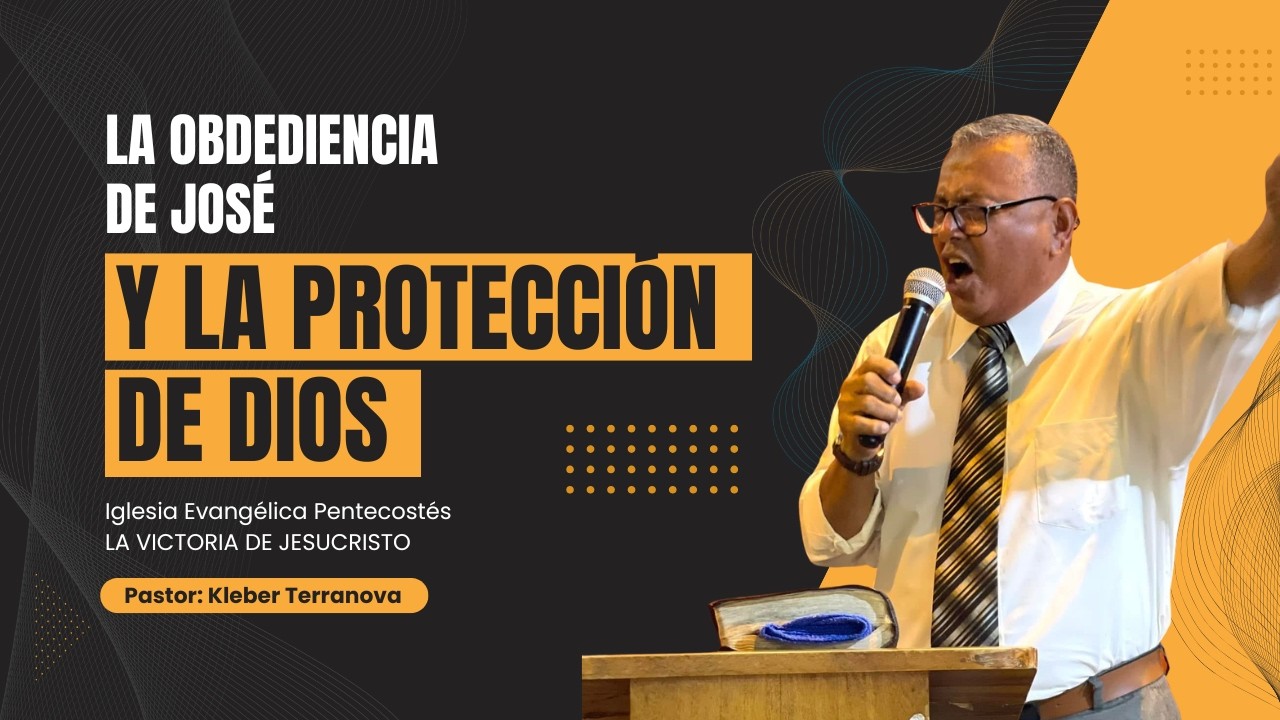 La obediencia de José y la protección de Dios | Pastor: Kleber Terranova | LA VICTORIA DE JESUCRISTO