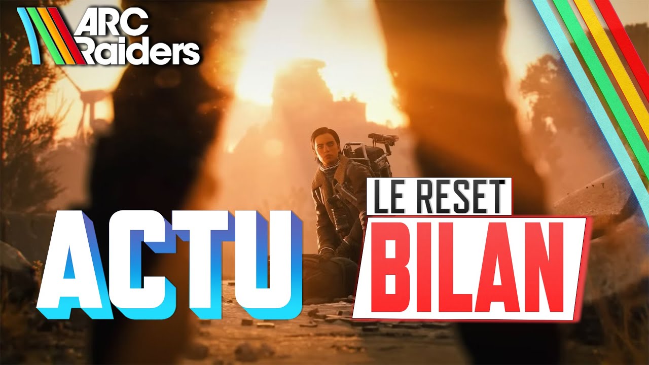 ARC Raiders: &Ccedil;a valait le coup ? RESET Exp&eacute;dition (Actu FR)