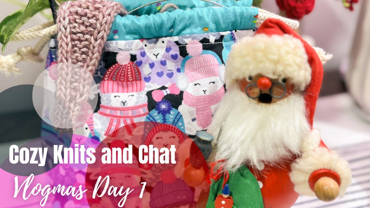 Vlogmas Day 1 | Cozy Knits, Yarn Chat, and a Little Holiday Shopping