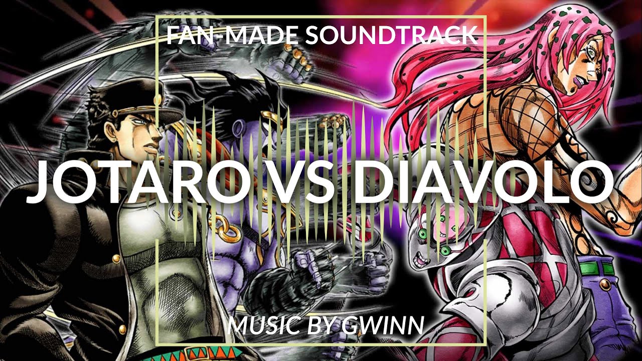 Jotaro vs Diavolo - What if? Soundtrack! | Music inspired by JoJo's Bizarre Adventure (Fan-Made)