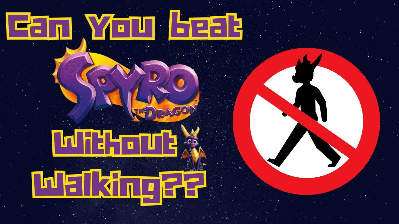 Can You Beat Spyro The Dragon WITHOUT Walking??
