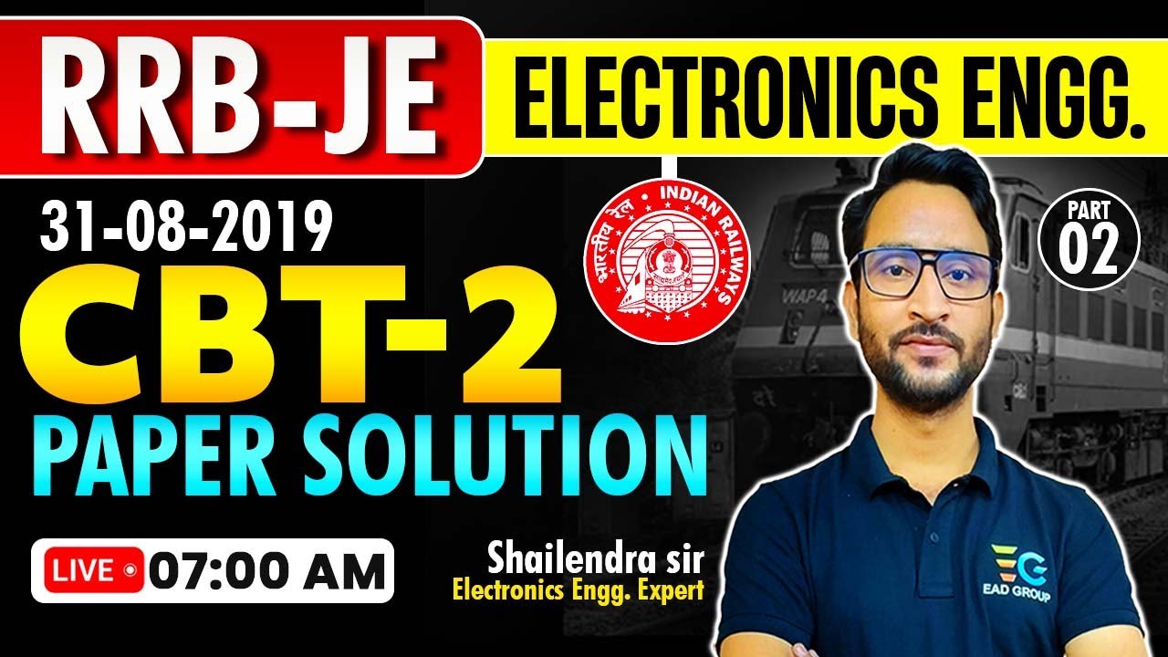 RRB-JE, Electronics Engg. 2019 CBT-2, Previous Year Paper Solution by Shailendra Sir | RRB-JE 2024