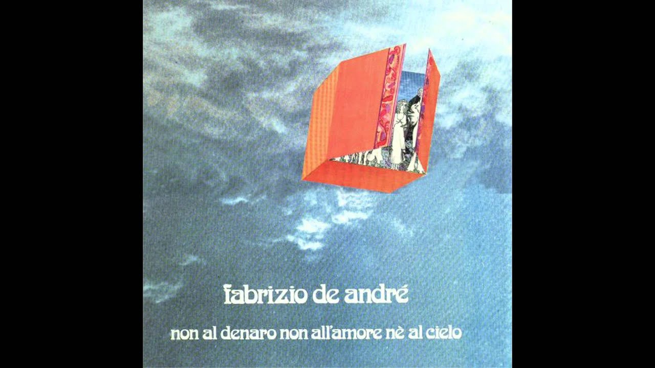 Fabrizio De Andr&eacute; - Un Matto (Dietro Ogni Scemo C'&egrave; Un Villaggio)