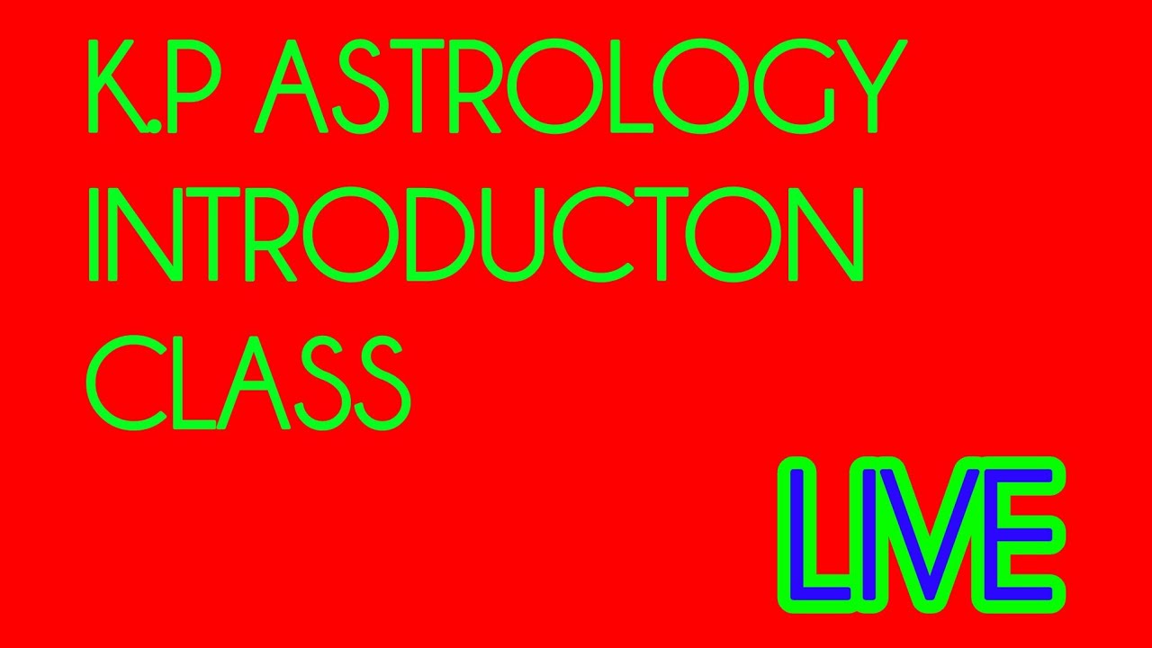 K.P ASTROLOGY Introduction 