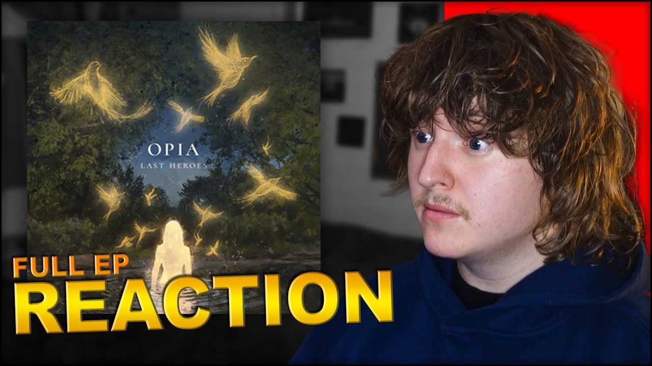 Last Heroes - Opia *EP REACTION*