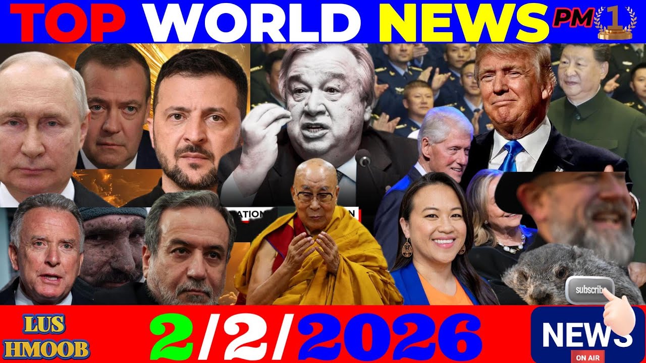 2/2/2026 (PM)🎯SHENG THAO, UN NYIAJ TAG, RUSSIA ROV TUA UKRN, TRUMP TACO IRAN, WORLD, US, ASIA NEWS