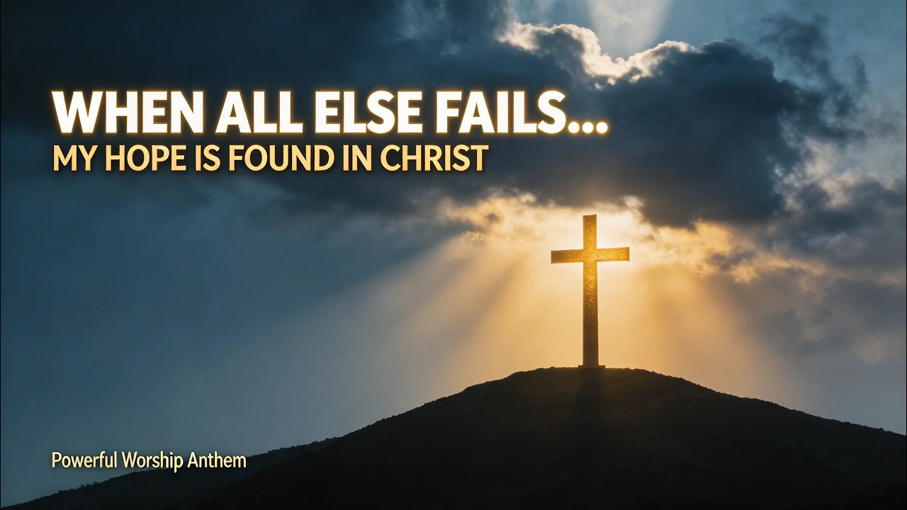 My Hope Is Found in Christ | Cinematic Worship Anthem (Powerful Christian Song 2026)