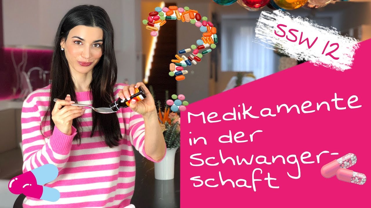 12. SSW | Medikamente in der Schwangerschaft