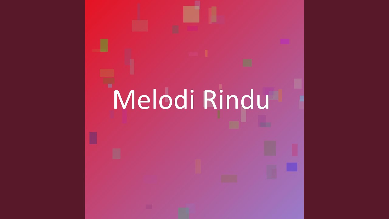 Melodi Rindu