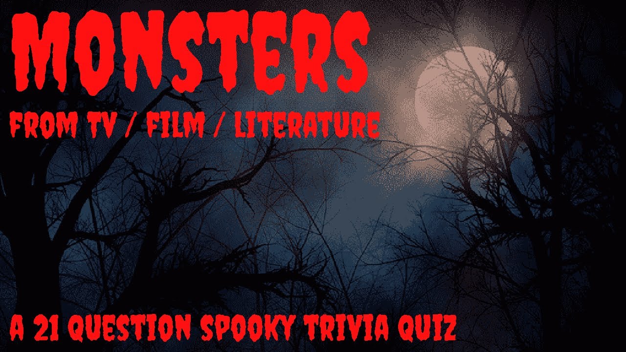 MONSTER TRIVIA - 21 Questions about TV/Film/Literary Monsters {ROAD TRIpVIA-ep:670} Halloween Trivia