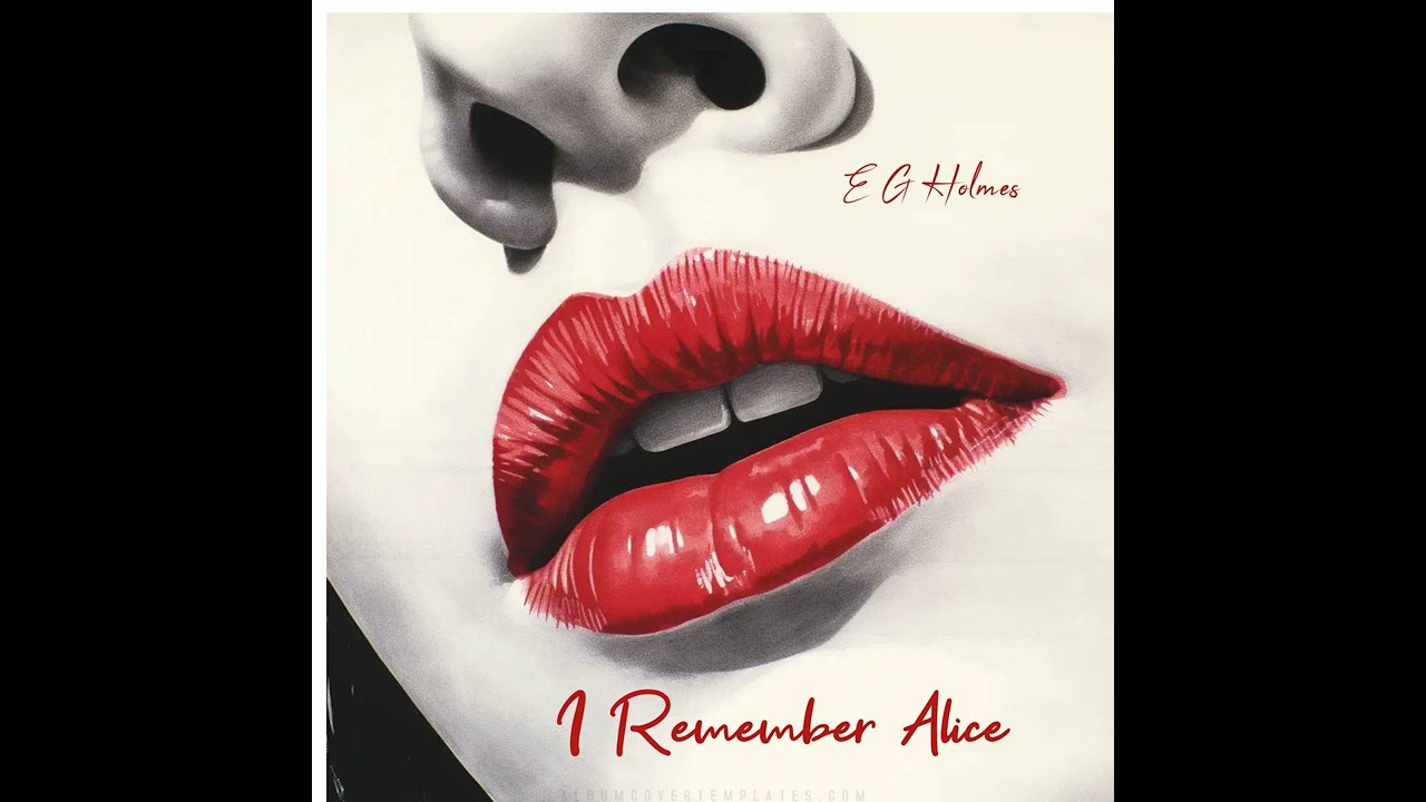 I Remember Alice by E G Holmes (2026 Redux Demo)