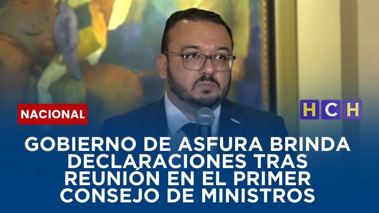 Gobierno de Asfura brinda declaraciones tras reunión en el primer Consejo de Ministros