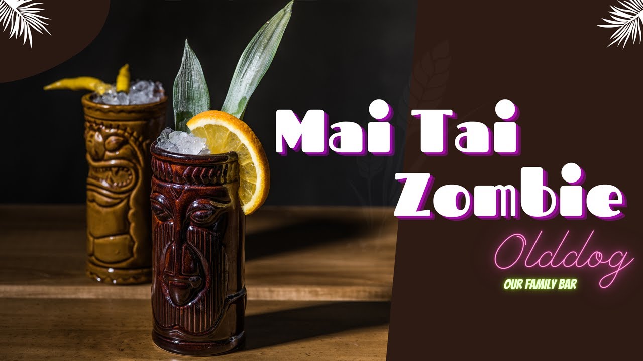 Mai Tai - Zombie | Old DoG The BaR